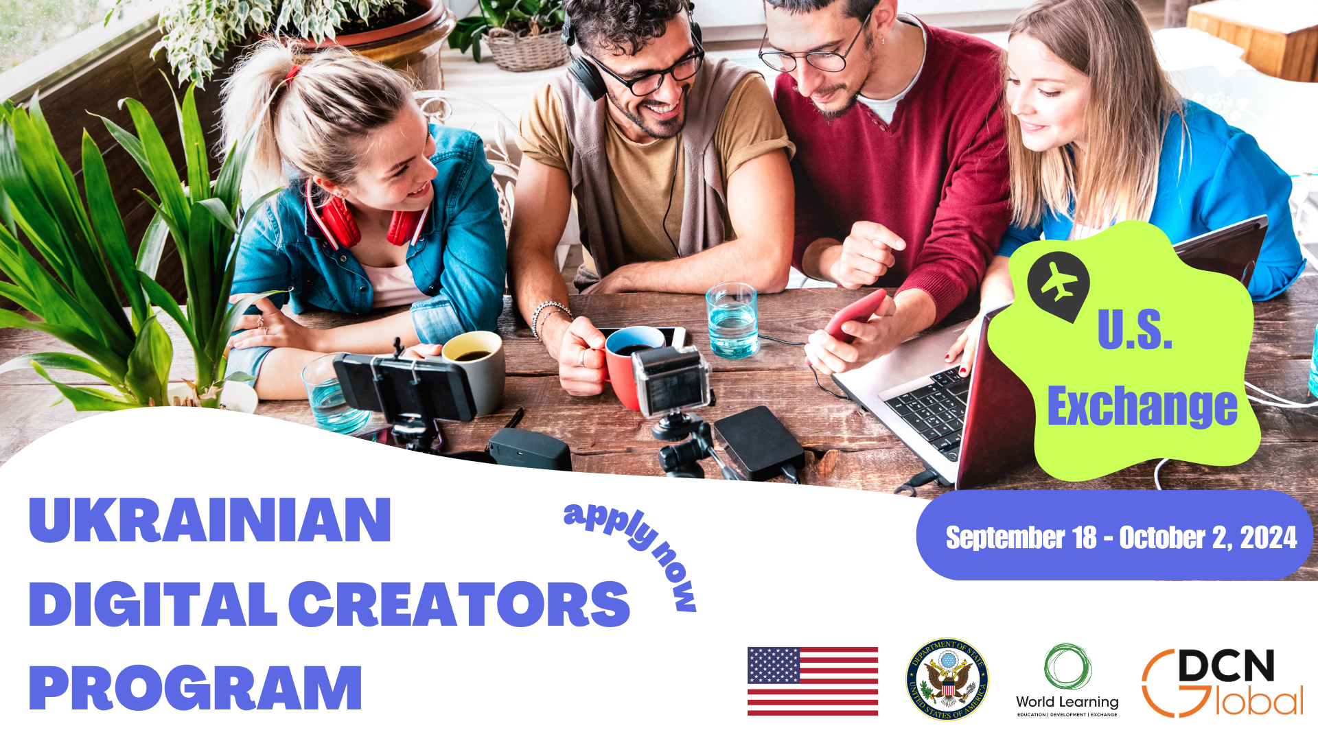 Ukrainian Digital Creators | U.S. Exchange Program (September 18 to October 2, 2024)