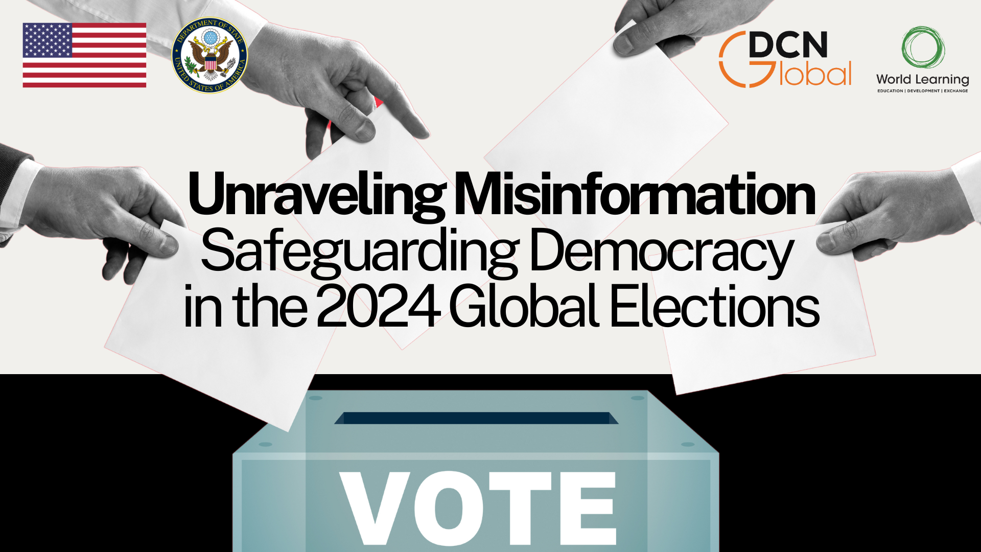 Unraveling Misinformation: Safeguarding Democracy in the 2024 Global Elections