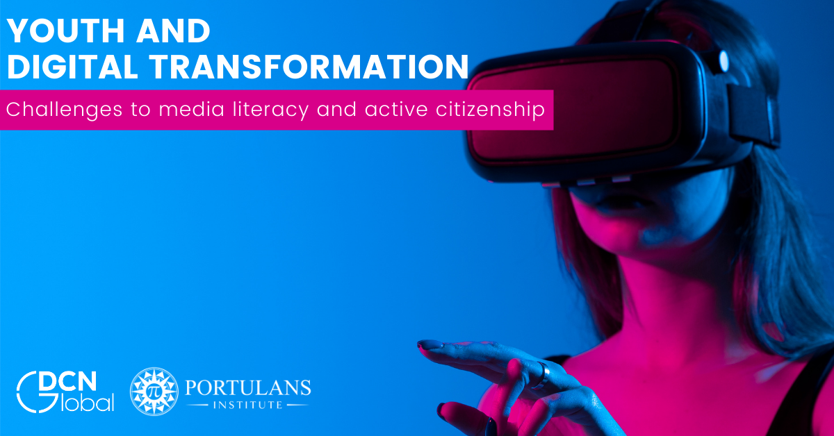 Youth and Digital Transformation: Challenges to media literacy and active citizenship